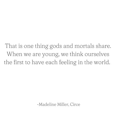 Circe Madeline Miller Quotes, Madeline Miller Quotes, Circe Quote, Circe Madeline Miller, Madeline Miller, Fav Quotes, Literature Quotes, Parisian Chic, Favorite Quotes