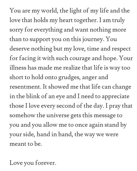 I came across this article on Facebook. I'm sure all patients of terminal illness that lost their relationships along the way will relate! http://www.buzzfeed.com/buildmybuzz/the-most-romantic-letter-you-will-ever-read-199qc Diagnosis Quotes, Sorry For Everything, Hold My Heart, You Are My World, Terminal Illness, Light Of My Life, Most Romantic, Infj, You Deserve