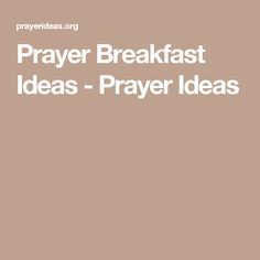 Prayer Breakfast Ideas - Prayer Ideas Prayer Breakfast Ideas, Prayer Breakfast Program, Prayers For Sister, Prayer Breakfast, Prayer Ideas, Prayer Meeting, Women Activities, Womens Ministry, Prayer Verses