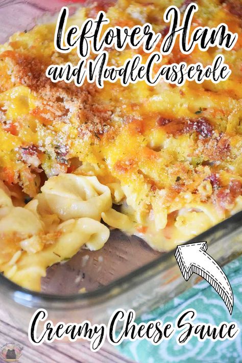 Recipes That Use Leftover Ham, Ham Cheese Noodle Casserole, Leftover Ham Casserole Dinners Easy Recipes, Dinner Ideas For Leftover Ham, Leftover Ham Recipes Casseroles Noodles, Leftover Baked Ham Recipes Dinners, Diced Ham Recipes Casseroles, Ham Pasta Casserole Recipes, Ham And Corn Recipes