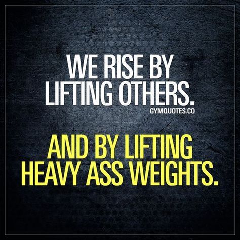 We rise by lifting others. And by lifting heavy ass weights. {Workout Motivation} Weight Lifting Quotes, Weight Quotes, Weight Lifting Motivation, Lifting Quotes, Physique Competition, Gym Humour, We Rise By Lifting Others, Lifting Motivation, Gym Quotes