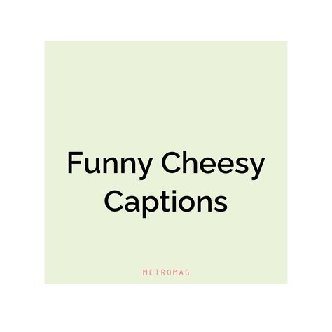 If you're looking for some fun and creative captions and quotes for your Instagram posts, we've got you covered. Check out our list of cheesy captions and quotes to find the perfect one for you! See all quotes and captions on https://metromag.com/cheesy-captions/ All Quotes, Be Yourself Quotes, Some Fun, Are You The One, Instagram Posts, Funny, Quotes, Instagram