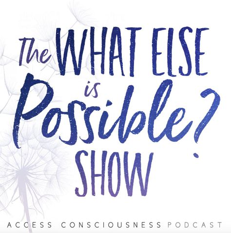 What Else Is Possible, Access Consciousness Questions, Consciousness Quotes, Never Satisfied, Access Bars, Access Consciousness, Life Vision, Levels Of Consciousness, Life Vision Board