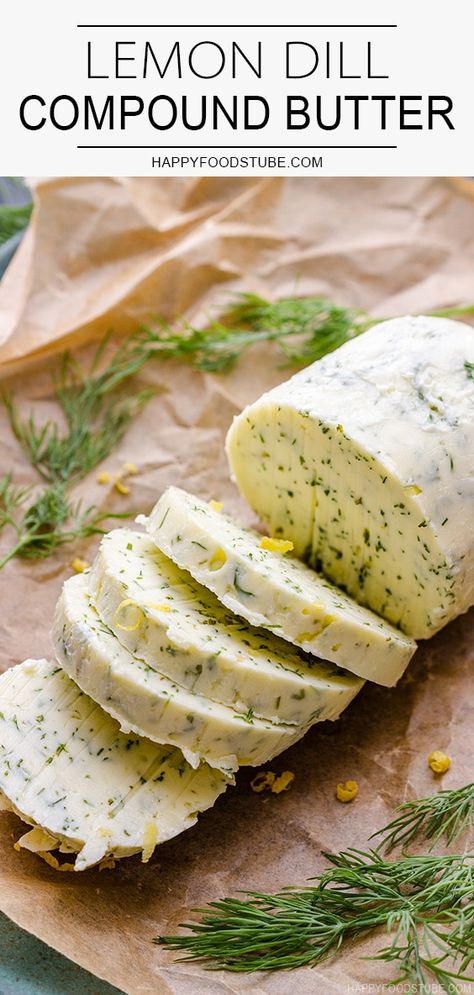 Lemon dill compound butter is quick and super easy to make. This herbed butter goes well with sea food, steak, chicken or potatoes. It does not only boost their flavor but also makes them extra creamy and juicy. #happyfoodstube #lemon #dill #butter #compoundbutter #flavoredbutter Gorgonzola Butter, Herb Butters, Flavoured Butter, Dill Butter, Flavored Butter Recipes, Butter Recipes Homemade, Flavored Butters, Compound Butters, Compound Butter Recipe