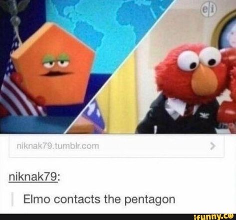 Elmo Memes, Sesame Street Memes, What I Like About You, Fraggle Rock, The Pentagon, Cartoon Memes, Oui Oui, What’s Going On, Tumblr Funny