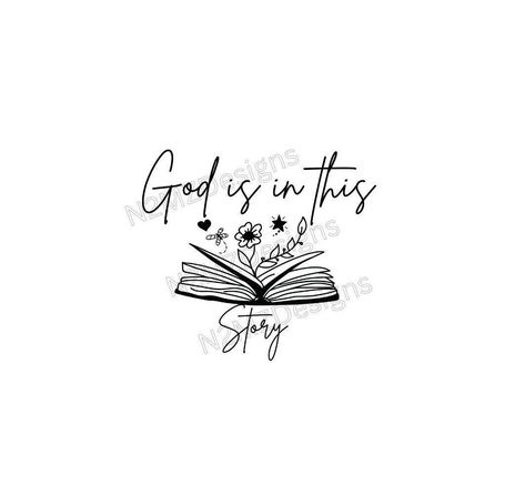 God Is In This Story Tattoo, Born For Such A Time As This, God Is In This Story, Book And Flowers, God And Country, Story Tattoo, Line Art Flowers, God Tattoos, Jesus Christ Artwork