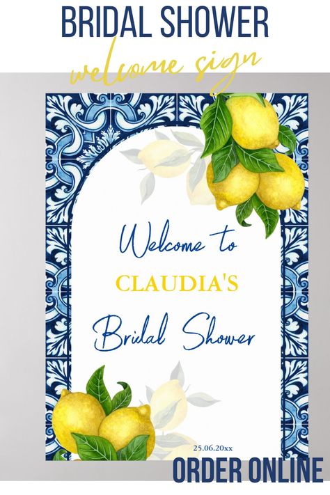 Blue tiles and lemon Amalfi bridal shower welcome Poster Welcome Home Signs, Bridal Shower Welcome Sign, Shower Welcome Sign, Welcome Poster, Printed Napkins, Blue Tiles, Monogram Prints, Personalized Decor, Italian Wedding