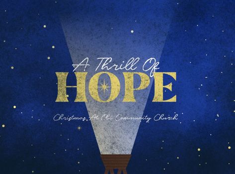 A Thrill Of Hope, Thrill Of Hope, Hope Christmas, Hope Design, Sermon Series, Portfolio Design, Global Community, Art Design