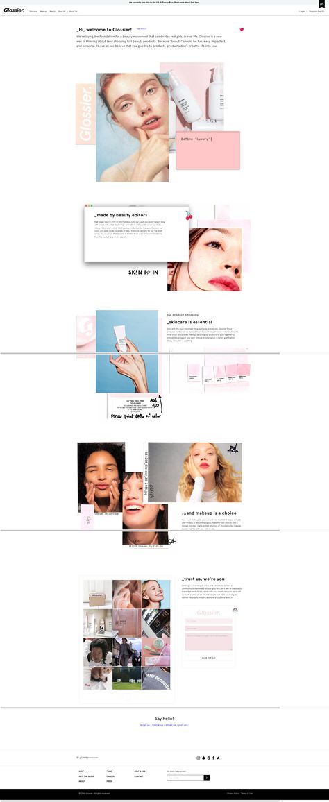 Glossier is another company with a very strong brand identity. The achieve this through a very identifiable logo, consistent logo palette and consisten iconography. Last but not least, the style of the photography is kept consistent. Glossier Branding Identity, Glossier Email Marketing, Glossier Graphic Design, Beauty Affairs, Glossier Branding, Logo Palette, Brand Bible, Makeup Layout, Button Ornaments