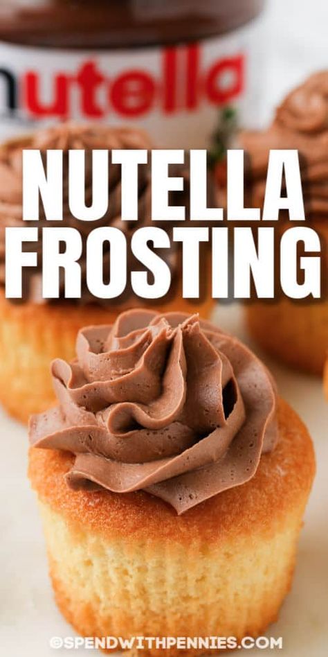 Nutella Frosting Recipe, Lilly Cake, Nutella Icing, Blondies Recipe Easy, How To Make Nutella, Nutella Frosting, Fluffy Frosting, Best Cupcakes, Banana Brownies