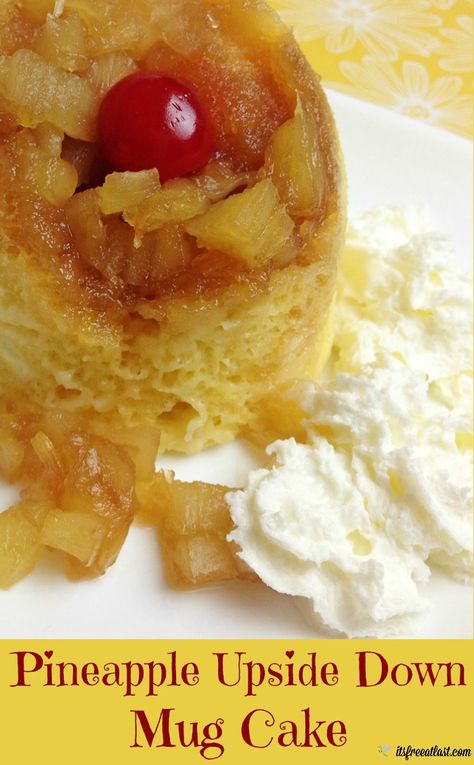 Pineapple Upside Down Mug Cakes In A Cup Recipes Desserts, Pineapple Mug Cake, Pineapple Upside Down Mug Cake, Cake For Two Recipe, Mug Dessert Recipes, Microwave Mug Recipes, Cup Recipes, Dessert In A Mug, Lemon Mug Cake