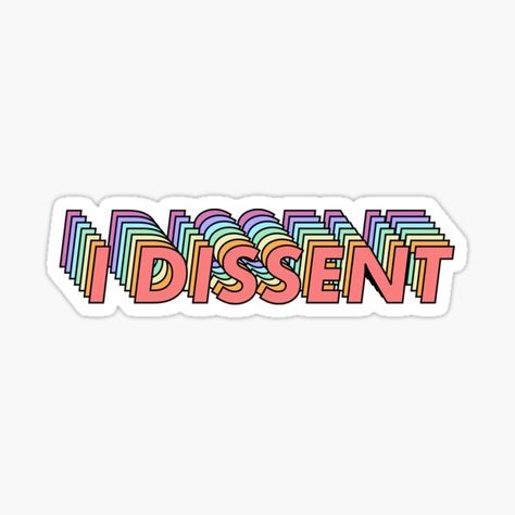 Ruth Bader Ginsburg Quote I Dissent Notorious RBG • Millions of unique designs by independent artists. Find your thing. Ruth Bader Ginsburg Quote, I Dissent, Notorious Rbg, Redbubble Stickers, Hydroflask Stickers, Ruth Bader Ginsburg, Me Quotes, Funny Quotes, Unique Designs