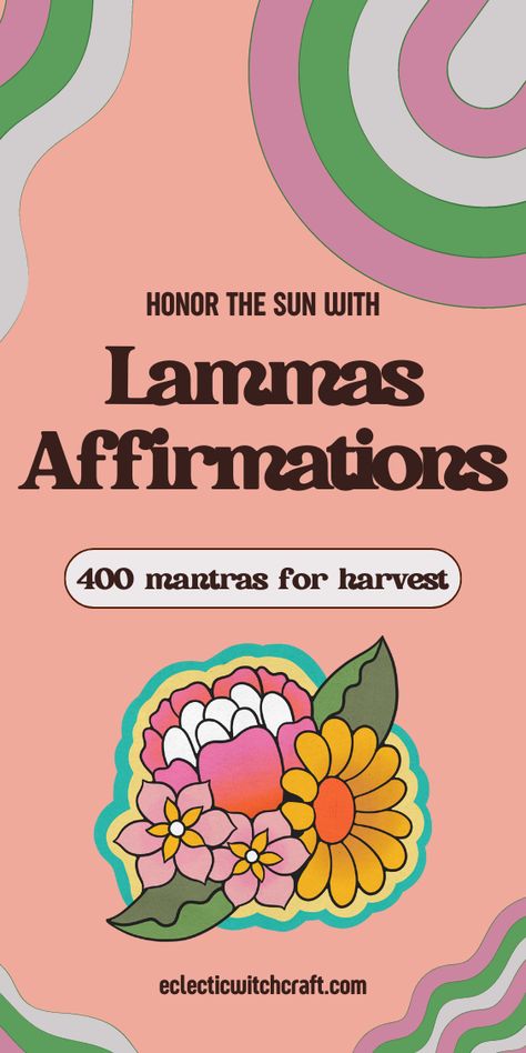 400 Lughnasadh Affirmations: Lammas Affirmations For Harvest Season - Eclectic Witchcraft Lammas Lughnasadh, Witchcraft Tips, Eclectic Witchcraft, Cycle Of Life, Abundance Mindset, I Am Worthy, Harvest Season, Expressing Gratitude, I Am Grateful