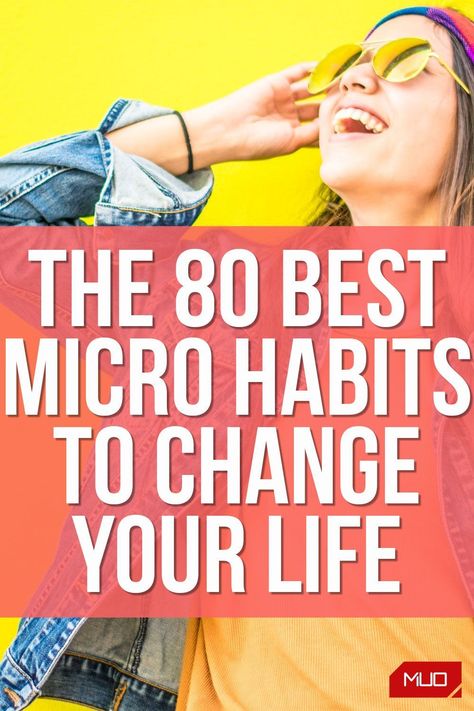 The 80 Best Micro Habits to Change Your Life | How to become smarter, Fitness habits, Habits #Micro_Goals #Micro_Habits #Life_Audit #Habits_To_Change_Your_Life Microhabits List, Micro Goals, Micro Habits, Habits To Change Your Life, Life Audit, Become Smarter, Habits To Change, Tiny Habits, Small Goals