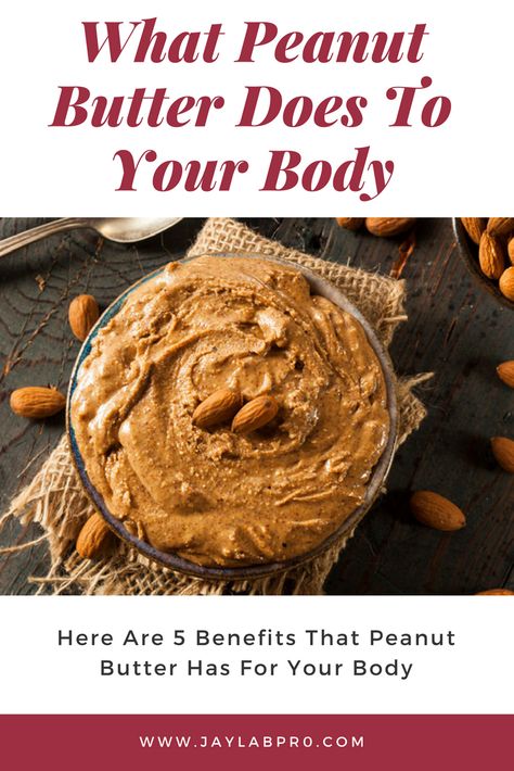 What Peanut Butter Does to Your Body.  5 Ways peanut butter provides benefits to better health Peanut Butter Benefits, Soft Foods Diet, Diet Schedule, What Can I Eat, Turmeric Health, Healing Dry Skin, Best Peanut Butter, Soft Food, Health Dinner