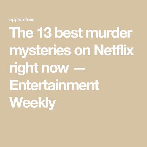 The 13 best murder mysteries on Netflix right now — Entertainment Weekly Best Movies On Netflix Right Now, Mystery Movies To Watch, Best Mystery Movies, Best Netflix Movies, Best Documentaries On Netflix, Mystery Tv Shows, Mystery Movies, Classic Tv Shows, Netflix Codes