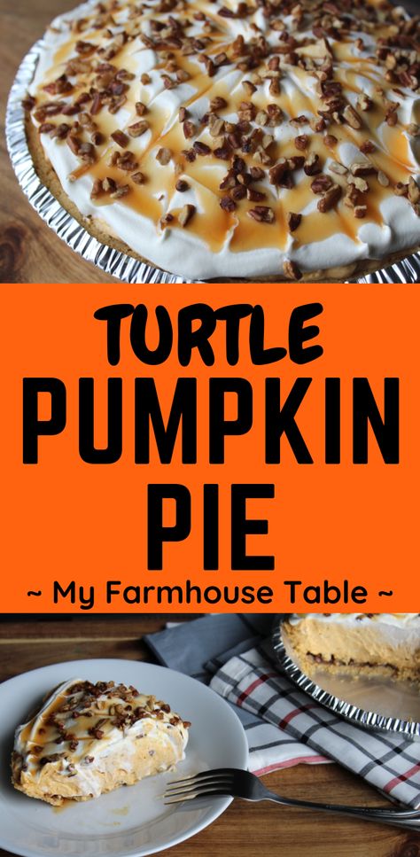 Caramel Pecan Turtle Pumpkin Pie, Pumpkin Turtle Pie, Pumpkin Caramel Pie Recipe, Whipped Pecan Pie Recipe, Carmel Pumpkin Pecan Pie, Layered Pecan Pumpkin Pie, Carmel Pumpkin Pie, Turtle Pumpkin Pie Recipe, Turtle Pumpkin Pie