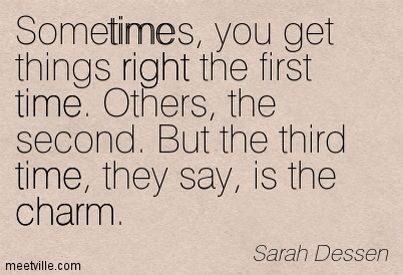 I guess 3rd times a charm. 3rd Times A Charm, Third Times A Charm, Charming Quotes, Deep Thought Quotes, The Winner, Emotional Intelligence, Study Motivation, Thoughts Quotes, Better Life