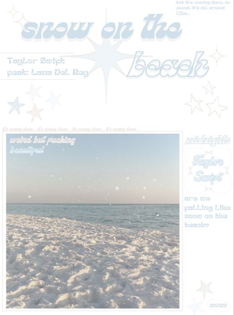 Snow On The Beach Poster, Taylor Swift Snow, Snow On The Beach, Binder Ideas, Editing Ideas, Dorm Posters, Taylor Swift Posters, Phone Ideas, Cute Posts