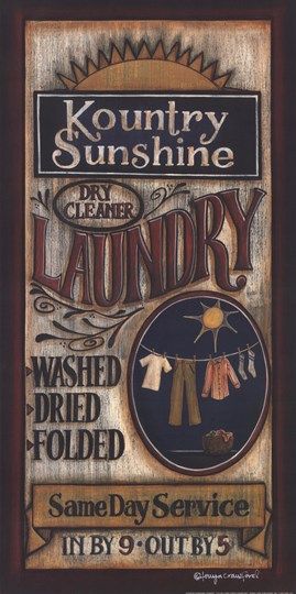 Kountry+Sunshine+Laundry Primitive Laundry Rooms, Primitive Labels, Laundry Art, Primitive Bathrooms, Wash Dry Fold, Barn Wood Signs, Vintage Laundry, Laundry Signs, Laundry Decor