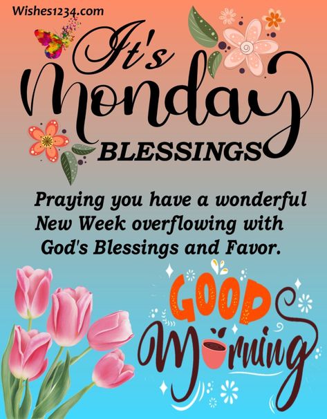 75+ Monday Blessings images Monday Good Morning Wishes, Monday Morning Greetings, Monday Morning Prayer, Good Morning Beautiful Souls, Monday Morning Blessing, Happy Monday Images, Monday Inspirational Quotes, Monday Greetings, Happy Monday Quotes