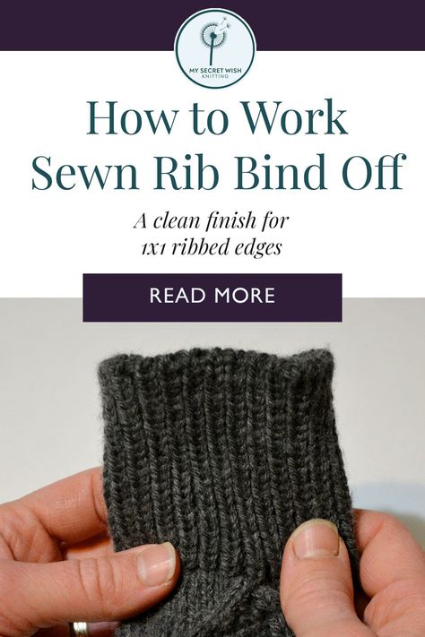 A clean finish for 1x1 ribbed knit edges. Photo, text, and video tutorial of the Sewn Rib/Invisible Bind Off. Bind Off Knitting, Kitchener Stitch, Sewing Binding, Knitting Tutorials, Knit Edge, Purl Stitch, Cast Off, How To Knit, Bind Off