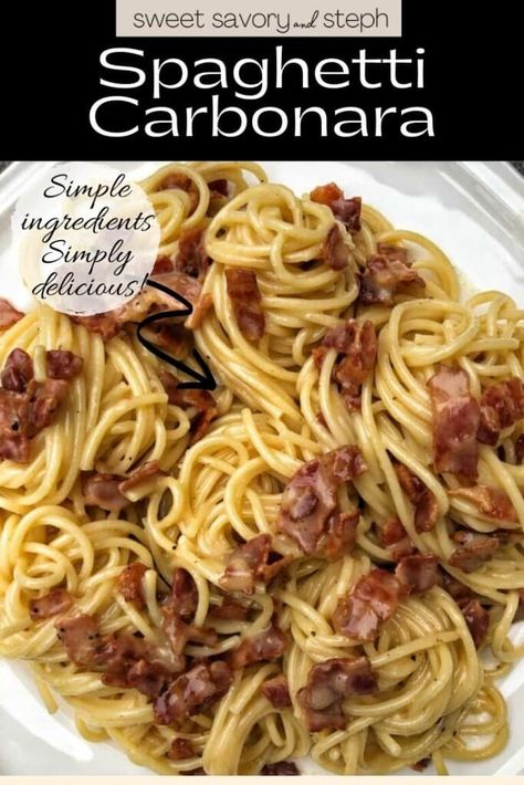 Spaghetti Carbonara: Simply Delicious - Sweet Savory and Steph Sweet Savory And Steph, Creamy Cajun Shrimp Pasta, Spaghetti Carbonara Recipe, Delicious Spaghetti, Buffalo Chicken Pasta, Popular Dinner Recipes, Spaghetti Carbonara, Healthier Recipes, Healthy Pasta Recipes