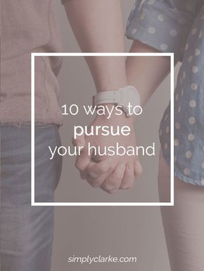 10 Ways To Pursue Your Husband (Part 3) #marriage Love You Husband, Divorce Papers, First Year Of Marriage, Saving A Marriage, Married Men, Good Marriage, I Wish I Knew, Marriage Tips, Happily Married