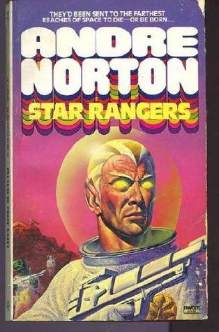 Star Rangers (Central Control #1) by Andre Norton | Goodreads Classic Sci Fi Books, Andre Norton, Science Fiction Movies, Sci Fi Novels, Science Fiction Novels, Science Fiction Books, Sci Fi Books, Pulp Art, Space Opera