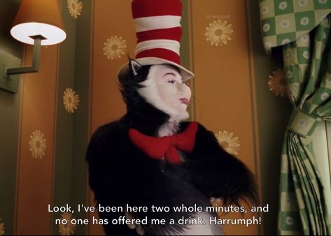 Cat In The Hat Quotes, Cat In The Hat Movie, Hat Quotes, Action Quotes, Quotes Movie, Comfort Movies, The Cat In The Hat, Insta Captions, Movie Quote