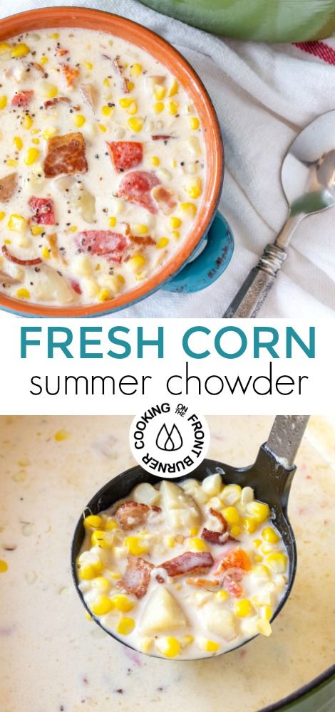 Summer Chowder, Fresh Corn Chowder, Roasted Corn Chowder, Corn Chowder With Bacon, Soup Summer, Dutch Oven Soup, Summer Corn Chowder, Corn Chowder Soup, Soup Pairings