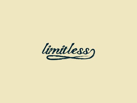 Limitless Logo Design, Limitless Tattoo, Limitless Logo, Limitless Quotes, Ambition Tattoo, Clothing Quotes, Short Quote Tattoos, Short Quote, Quote Tattoos