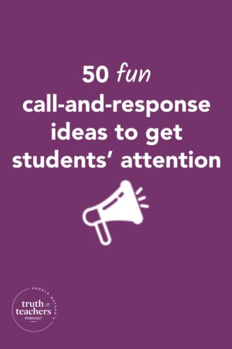 Teacher Student Call And Response, Attention Calls For Teachers, Call And Response Chants, Student Call Backs, Class Call And Response, Ways To Quiet A Noisy Classroom, Call Backs For Middle School, How To Get Students Attention, Teacher Call And Response