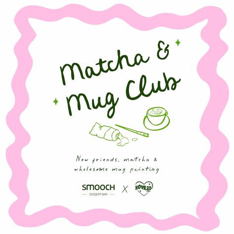 Howrad studios and Smooch Dessert Bar invites you to their Matcha & Mug Club! 🌸🤍 Join us on Saturday the 22nd of June at 11am in Dundrum Town Centre to enjoy Smooch Dessert Bars tasty new matcha menu while Howrad Studios guides you through a wholesome glass mug painting session. Come on your own and make new friends or bring along a loved one, either way you’re guaranteed to have a lovely time. Tickets on sale Thursday Morning at 9am! Be quick this event will be sure to sell out 🍵 Waitlist ... Matcha Pop Up, Matcha Menu Design, Matcha Packaging Design, Matcha Business, Matcha Mug, Matcha Bar, Matcha Bars, Mug Painting, Matcha Lover