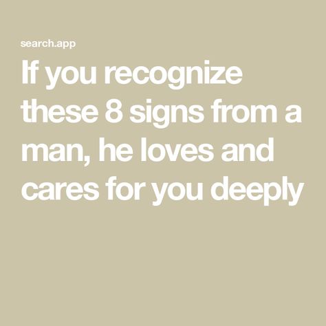 If you recognize these 8 signs from a man, he loves and cares for you deeply Overcoming Codependency, Signs He Loves You, Student Journal, Book Editing, 8th Sign, Real Love, Love Can, Man In Love, Healthy Relationships