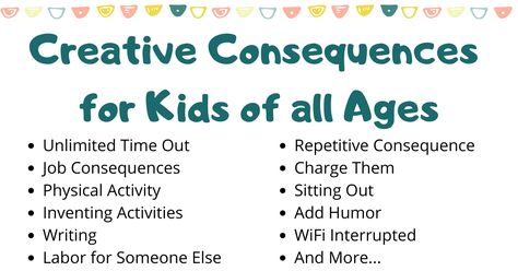 Creative Consequences for Kids of all Ages Age Appropriate Consequences Chart, Consequences For Kids, Reward System For Kids, Age Appropriate Chores For Kids, Mom Challenge, Kid Responsibility, Rules For Kids, Toddler Schedule, Kids In Love