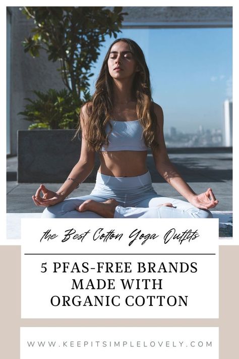 yoga wear Clean Living Lifestyle, Organic Yoga Clothes, Minimalism Lifestyle, Fitness Competition, Girlfriend Collective, Breathe Easy, Free Yoga, My Health, Workout Aesthetic