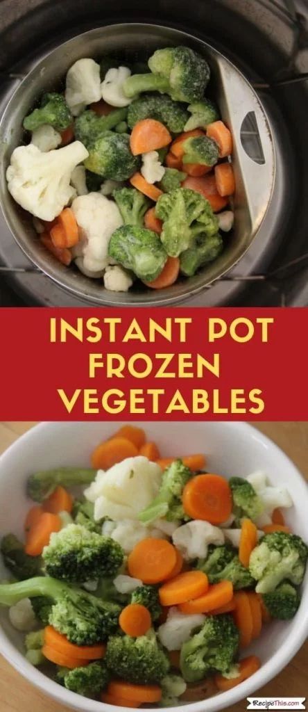 Recipe This | How To Cook Frozen Vegetables In The Instant Pot Instant Pot Steamed Vegetables, Frozen Vegetable Recipes, Instant Pot Veggies, Instant Pot Recipe, Vegetable Medley, Easy Instant Pot Recipes, Instant Pot Dinner Recipes, Frozen Veggies, Instapot Recipes