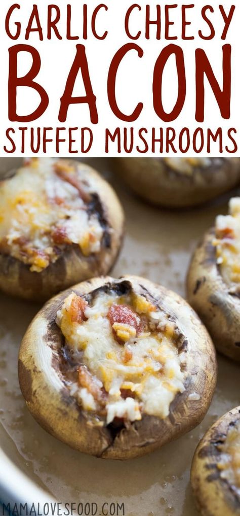 Best Stuffed Mushrooms, Gameday Food, Mushroom Appetizers, Make Ahead Appetizers, Bacon Stuffed Mushrooms, Stuffed Mushroom, Garlic Cheese, Cheesy Bacon, Amazing Appetizers