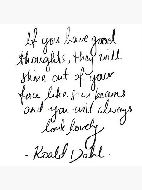 "Roald Dahl inspirational tumblr quote merch!" Greeting Card by youtubemugs | Redbubble Best Literary Quotes, Ronald Dahl, Smile Word, Motivational Quotes For Women, Motivation Positive, Stephen Covey, 20th Quote, Sunday Quotes, Life Quotes Love