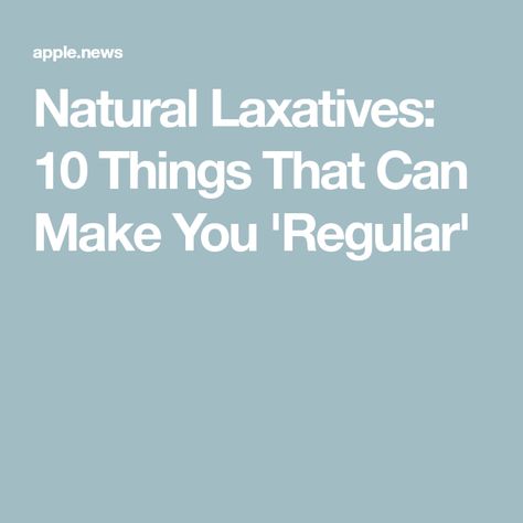 Natural Laxatives: 10 Things That Can Make You 'Regular' Natural Laxitive, Ways To Relieve Constipation, Fortified Cereals, Chronic Constipation, Gastrointestinal Disorders, Constipation Relief, Dark Leafy Greens, Relieve Constipation, Probiotic Foods