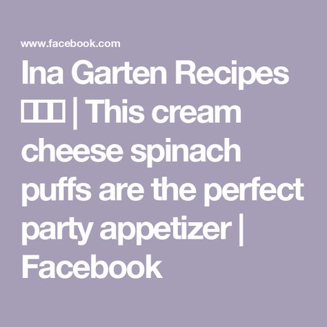 Ina Garten Recipes 🍔🍟🥧 | This cream cheese spinach puffs are the perfect party appetizer | Facebook Spinach Puffs, Spinach Puff, Cream Cheese Spinach, Cheese Spinach, Ina Garten Recipes, Party Appetizer, Baby Spinach, Appetizers For Party, Puff Pastry