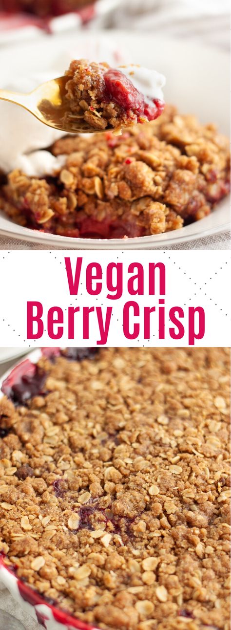 Vegan Crisp, Mixed Berry Crisp, Berry Crisp Recipe, Vegan Banana Bread Easy, Healthy Vegan Dessert, Oat Crumble Topping, Oatmeal Crisp, Cheesecake Vegan, Berry Crisp