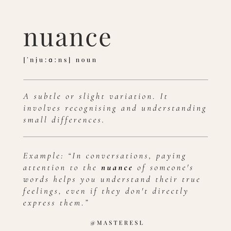 Definition/meaning of the word nuance Nuance Quotes, Alignment Definition, Uncommon Words Definition, Unique Words Definitions, Uncommon Words, Word Definitions, Unique Words, The Words, Wise Words