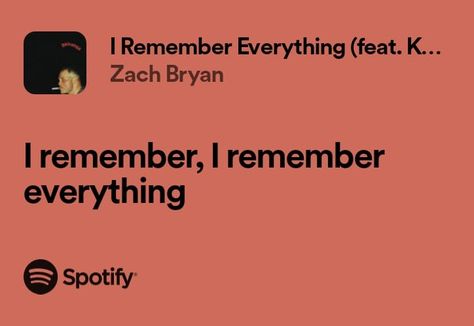 I Remember Everything Zach Bryan, Quotes Zach Bryan, Zach Bryan Quotes, Zack Bryan, I Remember Everything, Header Quotes, Quotes Country, Country Lyrics Quotes, Twitter Header Quotes