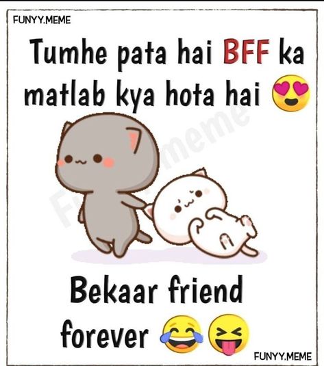 Really Funny Quotes, Cute Friendship Quotes, Funny Shayari, Best Friend Quotes Meaningful, Funny Status Quotes, Exam Quotes Funny, Bestest Friend Quotes, Bff Quotes Funny, Funny Baby Quotes