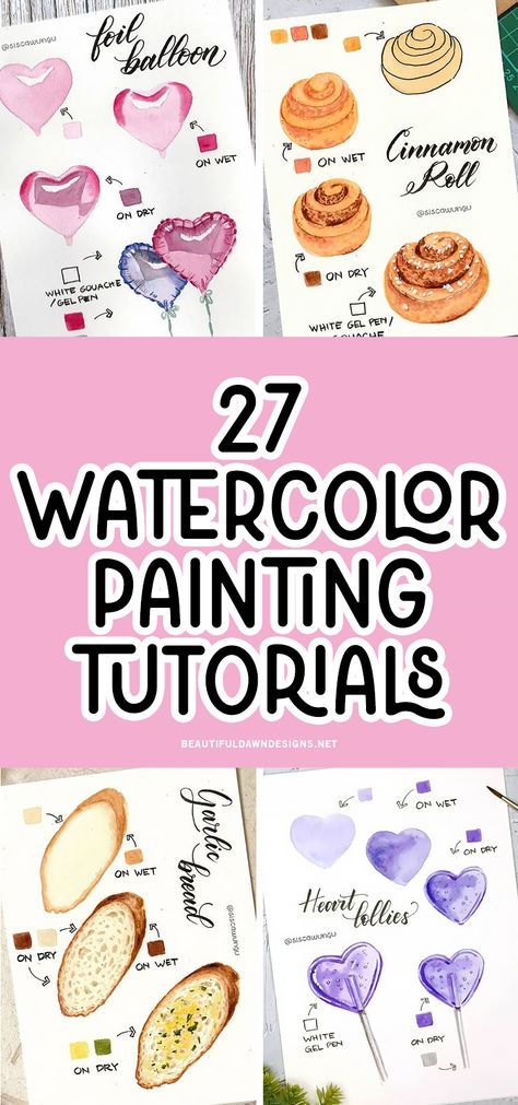 "Discover 27 step-by-step tutorials that will help you create breathtaking watercolor art. Learn how to paint a foil balloon, a cinnamon roll, heart lollipops, and garlic bread. Watercolour Art Step By Step, Watercolor Lollipop Tutorial, Best Watercolor Tutorials, Easy Watercolor Portrait For Beginners, Outline Watercolor Painting, Beginner Watercolor Projects, Starting Watercolor Painting, Water Colour Paints, Gouche Painting Step By Step