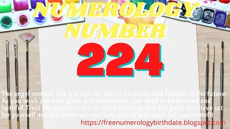 numerology-number-224 Numerology Birth Date, Messages From Heaven, Numerology Numbers, Your Guardian Angel, Number Meanings, Heaven Sent, Make A Person, Angel Number, Financial Success