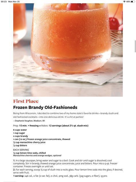 Brandy Old Fashioned Slush Recipe, Old Fashioned Slush Recipe, Frozen Brandy Old Fashion Slush, Brandy Drinks, Brandy Slush, Patio Drinks, Brandy Old Fashioned, Slush Recipes, Mixed Drinks Alcohol