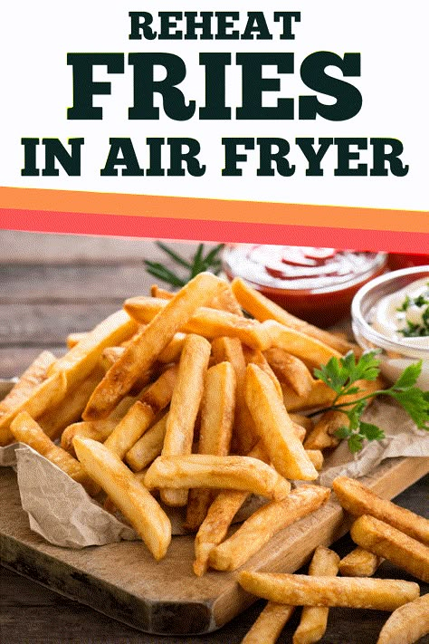 Reheating French Fries In Air Fryer, How To Reheat French Fries In Air Fryer, Air Fryer Reheat French Fries, Reheat Fries In Air Fryer, Reheat French Fries In Air Fryer, Air Fryer Reheating Food Chart, Wing Stop Fries, Microwave Meal Prep, Sweet Potato Air Fryer